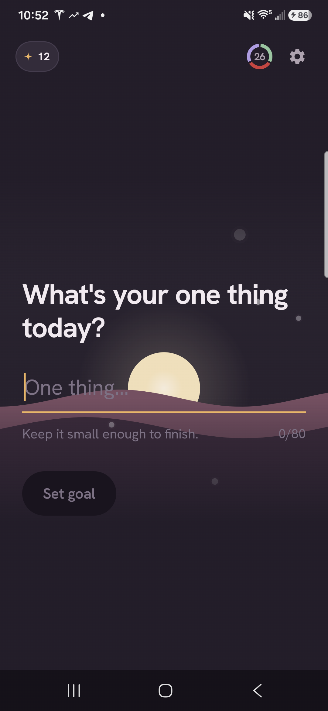 What's your one thing today? — the goal entry screen